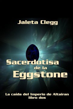 Sacerdotisa de la Eggstone (Todas) (eBook, ePUB) - Clegg, Jaleta