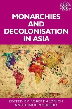 Monarchies and decolonisation in Asia (eBook, ePUB)
