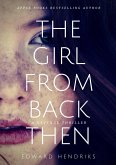 The Girl from Back Then ([Not applicable]) (eBook, ePUB)
