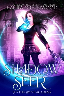 Shadow Seer (Scythe Grove Academy, #1) (eBook, ePUB) - Greenwood, Laura