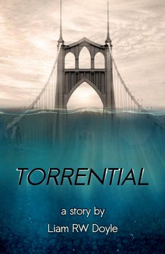 Torrential (eBook, ePUB) - Doyle, Liam RW