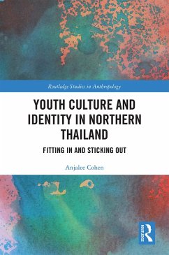 Youth Culture and Identity in Northern Thailand (eBook, ePUB) - Cohen, Anjalee