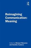 Reimagining Communication: Meaning (eBook, ePUB)