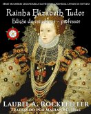 Rainha Elizabeth Tudor (eBook, ePUB) Rainha Elizabeth Tudor (eBook, ePUB)
