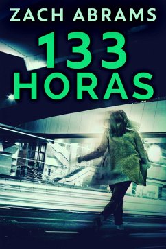 133 Horas (eBook, ePUB) - Abrams, Zach