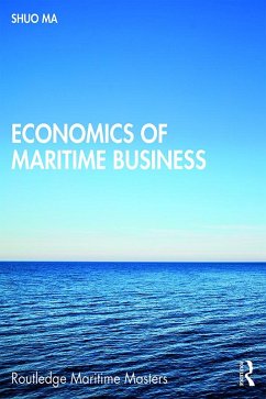 Economics of Maritime Business (eBook, ePUB) - Ma, Shuo