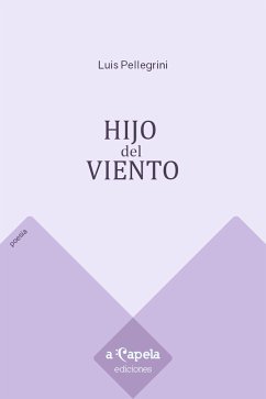 Hijo del viento (eBook, ePUB) - Pellegrini, Luis