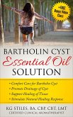 Bartholin Cyst Essential Oil Solution: Comfort Care for Bartholin Cyst, Promote Drainage of Cyst, Support Healing of Tissue, Stimulate Natural Healing Response (Essential Oil Wellness) (eBook, ePUB)