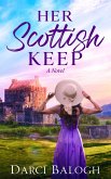 Her Scottish Keep (Dream Come True Sweet Romance, #1) (eBook, ePUB)