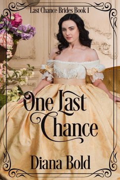 One Last Chance (Last Chance Brides, #1) (eBook, ePUB) - Bold, Diana