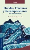 Heridas, fracturas y recomposiciones (eBook, ePUB) Heridas, fracturas y recomposiciones (eBook, ePUB)