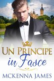 Un Principe in Fasce (eBook, ePUB)