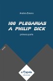 100 plegarias a Philip Dick (eBook, ePUB)