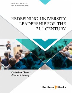 Redefining University Leadership for the 21st Century (eBook, ePUB) - Chow, Christina; Leung, Clement