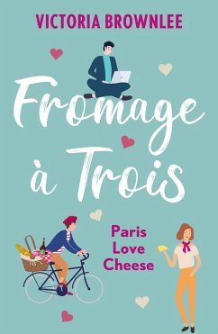 Fromage à Trois (eBook, ePUB) - Brownlee, Victoria