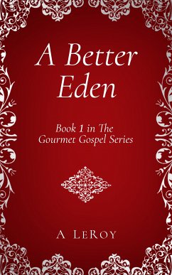 A Better Eden (eBook, ePUB) - LeRoy, A