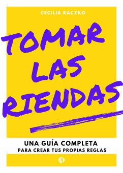 Tomar las riendas (eBook, ePUB) - Raczko, Cecilia