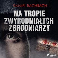Na tropie zwyrodniałych zbrodniarzy (MP3-Download) - Bachrach, Daniel