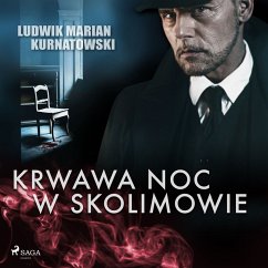 Krwawa noc w Skolimowie (MP3-Download) - Kurnatowski, Ludwik Marian