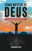 Como Nascer de Deus (eBook, ePUB)