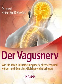 Der Vagusnerv (eBook, ePUB) - Bueß-Kovács, Heike