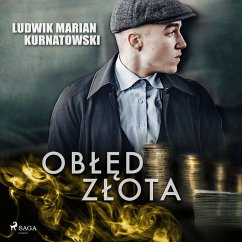 Obłęd złota (MP3-Download) - Kurnatowski, Ludwik Marian