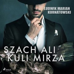 Szach Ali Kuli Mirza (MP3-Download) - Kurnatowski, Ludwik Marian