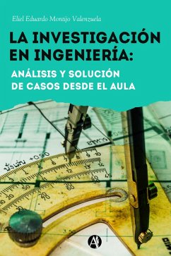 La investigación en ingeniería (eBook, ePUB) - Montijo Valenzuela, Eliel Eduardo