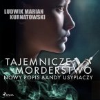 Tajemnicze morderstwo, nowy popis bandy usypiaczy (MP3-Download)