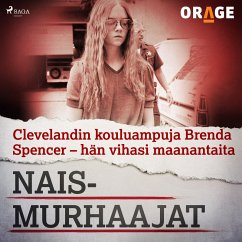 Clevelandin kouluampuja Brenda Spencer – hän vihasi maanantaita (MP3-Download) - Orage