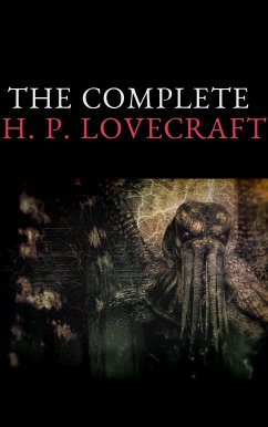 The Complete Fiction of H. P. Lovecraft (eBook, ePUB) - Lovecraft, H. P.