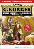 G. F. Unger Sonder-Edition Collection 19 (eBook, ePUB)