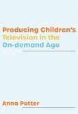 Producing Children's Television in the On Demand Age (eBook, ePUB)