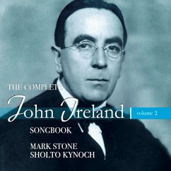 John Ireland: The Complete Songbook Vol.2 - Stone,Mark/Kynoch,Shotto