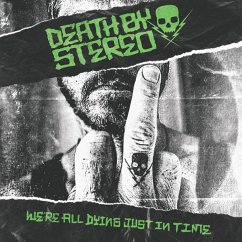 We'Re All Dying Just In Time - Death By Stereo