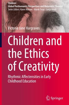 Children and the Ethics of Creativity - Hargraves, Victoria Jane