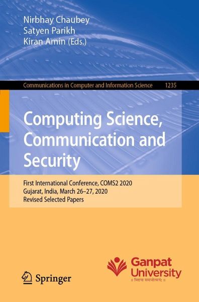 Computing Science, Communication and Security Computing Science, Communication and Security