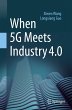When 5G Meets Industry 4.0 - Bild 1