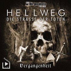 Hörgespinste Trilogie: Hellweg: Die Strasse der Toten - Vergangenheit - Behnke, Katja