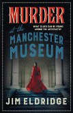 Murder at the Manchester Museum