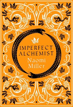 Miller, N: Imperfect Alchemist - Miller, Naomi