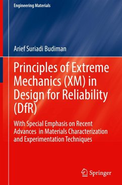 Principles of Extreme Mechanics (XM) in Design for Reliability (DfR) - Budiman, Arief Suriadi