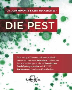 Die Pest - Mikovits, Judy;Heckenlively, Kent