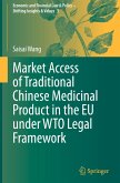 Market Access of Traditional Chinese Medicinal Product in the EU under WTO Legal Framework
