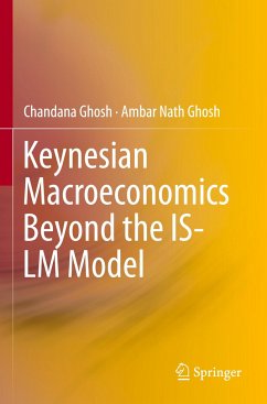 Keynesian Macroeconomics Beyond the IS-LM Model - Ghosh, Chandana;Ghosh, Ambar Nath