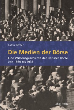 Die Medien der Börse (eBook, PDF) - Richter, Katrin