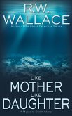 Like Mother Like Daughter (eBook, ePUB)