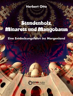 Stundenholz, Minarett und Mangobaum (eBook, ePUB) - Otto, Herbert