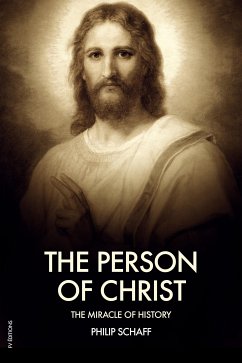 The Person of Christ (eBook, ePUB) - Schaff, Philip
