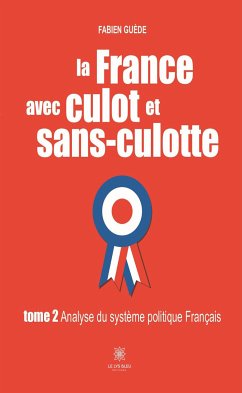 La France avec culot et sans-culotte - Tome 2 (eBook, ePUB) - Guède, Fabien